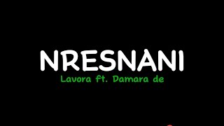 Download lagu NRESNANI - Lavora ft. Damara de (Lyrics video) mp3