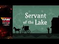 Βίντεο παιχνιδιού για Servant of the Lake  ΤΚ
