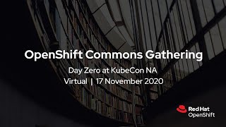 Accelerating the Journey to Hybrid Cloud with Konveyor OpenShift Commons Gathering KubeCon NA