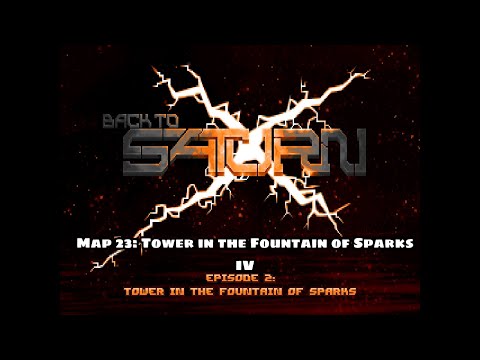 Back to Saturn X E2 - Map 23: Tower in the Fountain of Sparks IV