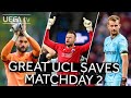 HRADECKY, LLORIS, MIGNOLET: #UCL GREAT SAVES MATCHDAY 2