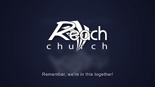 Reach Church ~  What Would Jesus Undo ~ Indifference