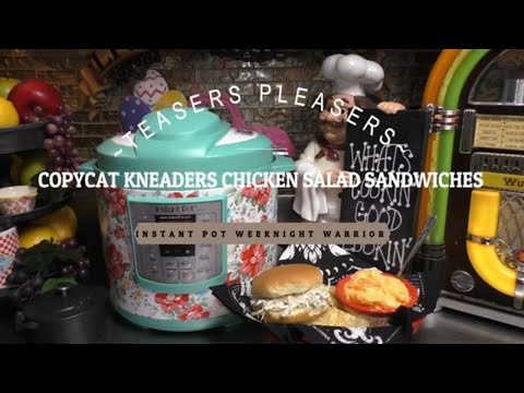 COPYCAT KNEADERS CHICKEN SALAD SANDWICHES ~INSTANT POT...