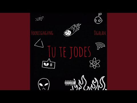 Tú Te Jodes (feat. D'galan)