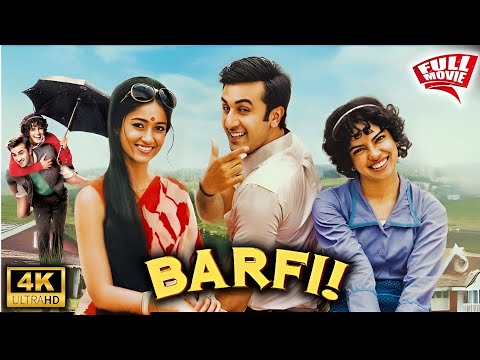 Barfi 2012 Full Movie HD | Ranbir Kapoor | Priyanka Chopra, Ileana D'Cruz | Anurag Basu | Pritam.