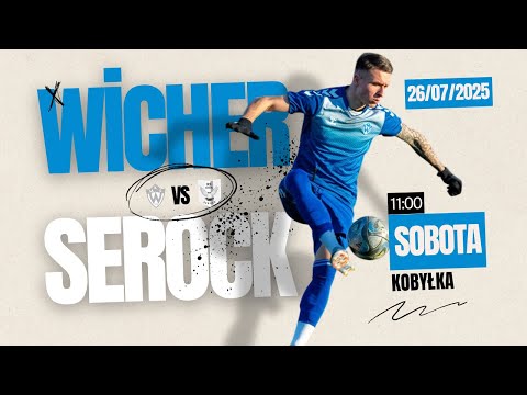 MKS Wicher Kobyłka 🆚 KS Sokół Serock (Transmisja LIVE)
