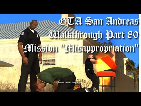 GTA San Andreas Walkthrough Part 80 - Mission "Misappropriation" [1080p60]