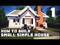 Minecraft House How To Build Simple Small House Part 1