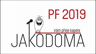 Video PF 2019 Vám přeje kapela JAKODOMA