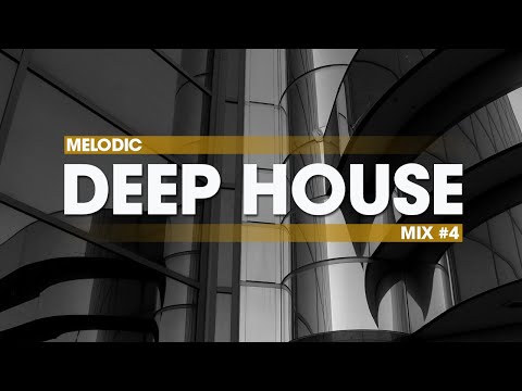 Deep House Mix #4 | Melodic Atmospheric Ambient Deep House Music