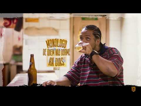 Diego 157 - Monólogo De Quem Não Dorme Há Dias