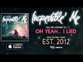 Incredible' Me - Oh Yeah... I Lied *Est 2012 ...
