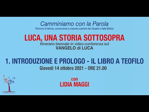 Luca, una storia sottosopra - 1° incontro - Introduzione e prologo - Il libro a Teofilo