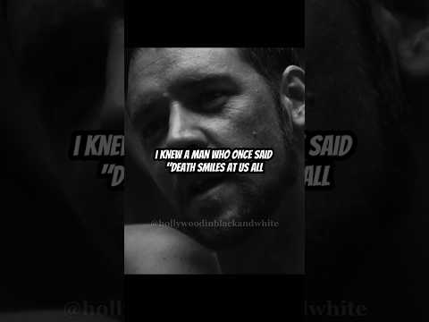 In the face of death: ‘Death smiles at us all #shorts #hollywoodmovies #nofear