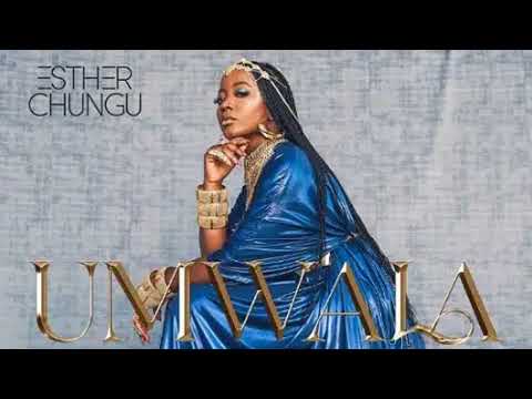 Nga Nga Nga - Esther Chungu ft Paul Kachala • Umwala Album