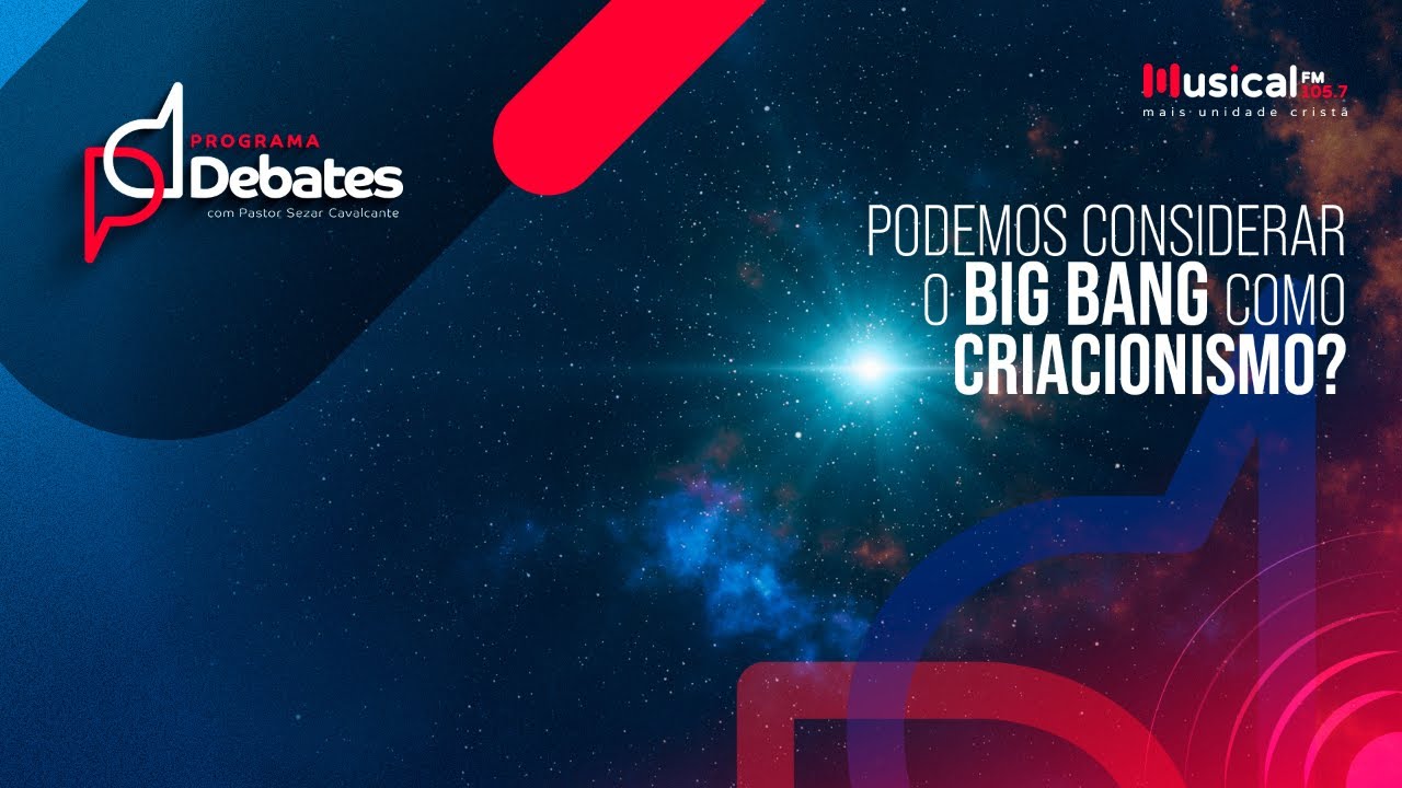 Podemos considerar o big bang como criacionismo? Pr Tassos Lycurgo  X Marcos Eberlin