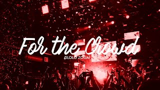 Lolo Zouaï - For the Crowd (Prod. Stelios)