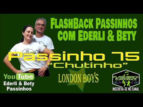 FlashBack Dança Passinho 75 - London Boys - Requiem