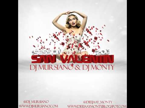 14. Session San Valentin 2013 Dj Mursiano & Dj Monty