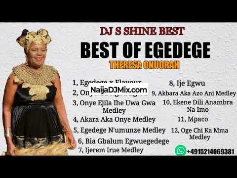 BEST OF EGEDEGE THERESA ONUORAH DJ S SHINE BEST[WWW.NaijaDJMix.COM]