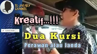 Download lagu Ngakak abisss...!!! Pengamen Kreatif dengan lagu Dua Kursi with Perawan atau Janda mp3 Download lagu Ngakak abisss...!!! Pengamen Kreatif dengan lagu Dua Kursi with Perawan atau Janda mp3