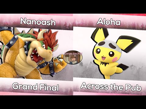 Nanoash (Bowser) vs. Aloha (Pichu) | Across the Pub 1 | Smash Ultimate Grand Finals