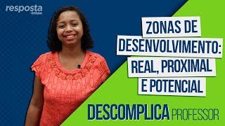 Zonas de desenvolvimento: Real, proximal e potencial - RESPOSTA #09