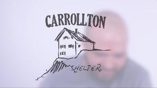 Story Behind Shelter by Carrollton