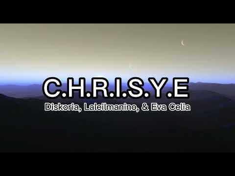 1 Jam C.H.R.I.S.Y.E - Diskoria, Laleilmanino, Eva Celia (Full Lyrics)