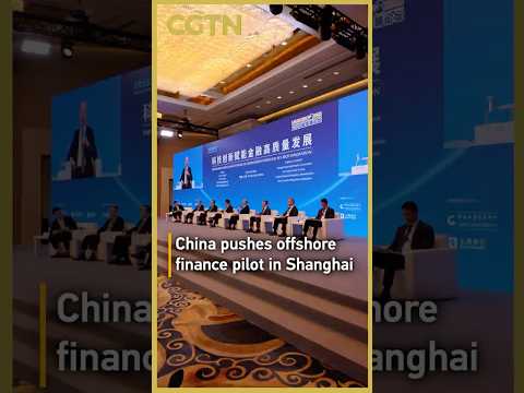 China pushes offshore finance pilot in Shanghai