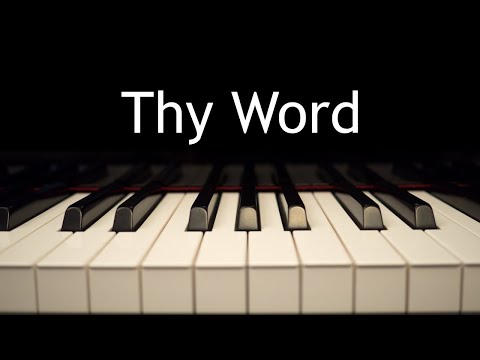 Thy Word - piano instrumental cover with lyrics