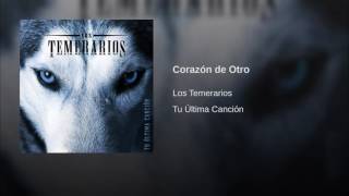 Los temerarios corazón de otro