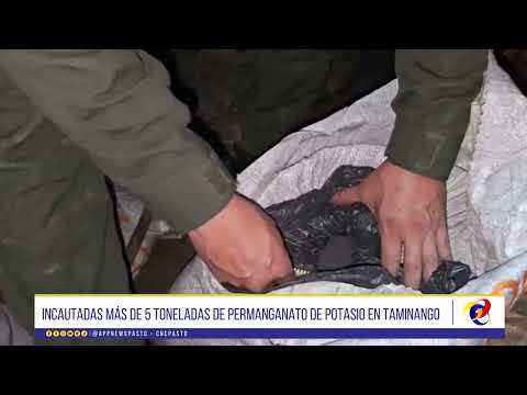 #CNCNoticiasPasto| Incautadas más de 5 toneladas de permanganato de potasio en Taminango.