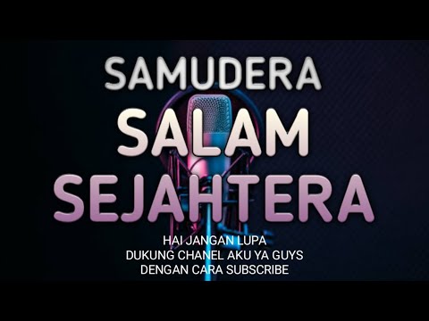 SALAM SEJAHTERA - SAMUDERA || KARAOKE