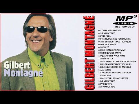 Plus Belles Chansons De Gilbert Montagné - Gilbert Montagné Full Album