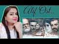 Indian Reaction on Alif | Full OST | Hamza Ali Abbasi | Ahsan Khan | Sajal Aly | Kubra Khan | Geo TV