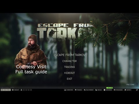 Courtesy Visit Task Guide | Escape from Tarkov 1.0