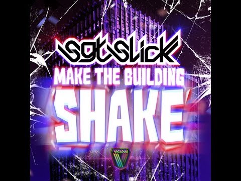 Sgt Slick - Make The Building Shake (Slick's Quikkmix)