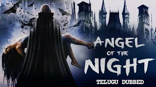Telugu Dubbed Horror Thriller Movie  Angel of the 