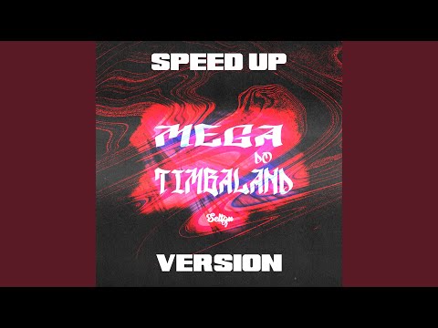 MEGA DO TIMBALAND SPEED UP