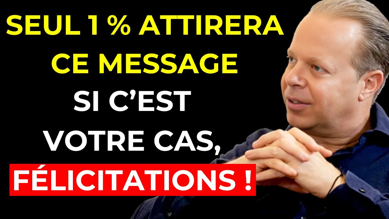 Seul 1 % attirera cette vidéo (si c’est votre cas, FÉLICITATIONS !) | Joe Dispenza