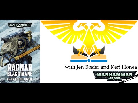 WH40k Book Club Episode #38 - Ragnar Blackmane