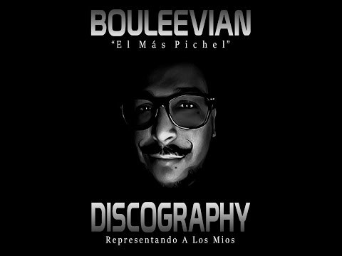 BOULEEVIAN "El Más Pichel" ,, (Discography) NEW - 2017 .. #PleaseSubscribe