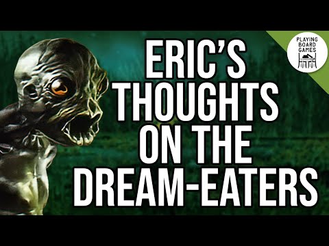 Eric Shares Their Thoughts On Their First Play of The Dream-Eaters (Arkham Horror)