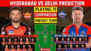 SRH vs DC Dream11 Prediction IPL 2023 | SRH vs DC Playing 11 | Hyderabad  vs Delhi Comparison