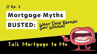 Mortgage Myths Busted: What Dave Ramsey Got Wrong