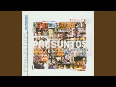 Se Que Me Quieres - Presuntos Implicados