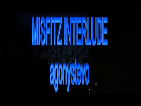 agonystevo - misfitz interlude (prod. nobones)