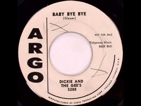 Dickie & The Gee's - Baby Bye Bye (Argo 5288) 1958