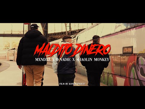 MXNDXZ X D. NADIE X SHAOLIN MONKEY - MALDITO DINERO (Videoclip Oficial)